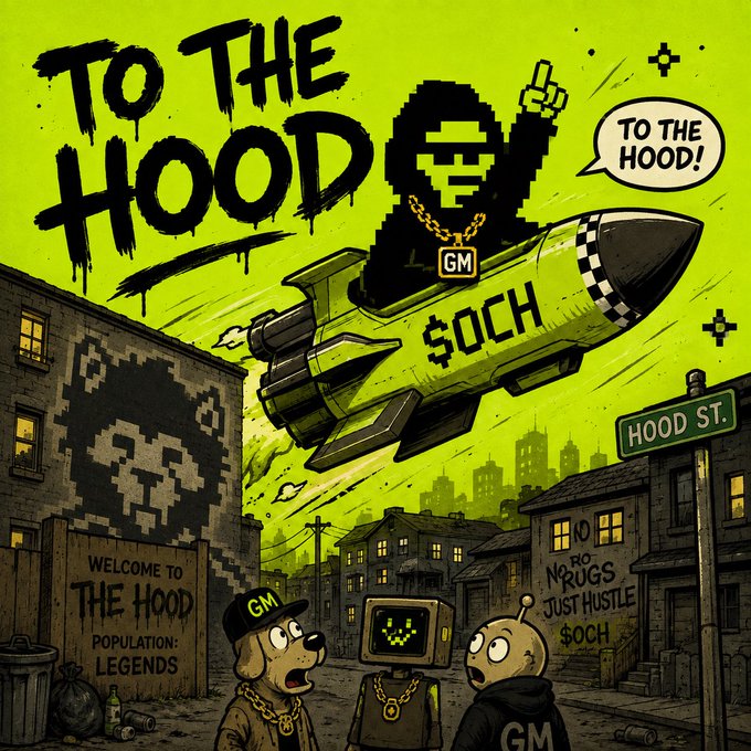 A colorful meme illustration titled 'TO THE HOOD' featuring a hooded figure in a rocket labeled '$OCH' with a 'GM' chain, set in a gritty urban street scene with a 'HOOD ST.' sign.