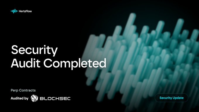 The image is a dark-themed announcement banner with teal vertical bars, displaying the text "Security Audit Completed" and noting that HertzFlow's Perp Contracts were audited by BlockSec. A "Security Update" tag appears in the bottom right corner, visually reinforcing the post's message that HertzFlow's perpetual contracts have passed a third-party security audit covering trading, liquidation, fee, and asset modules.