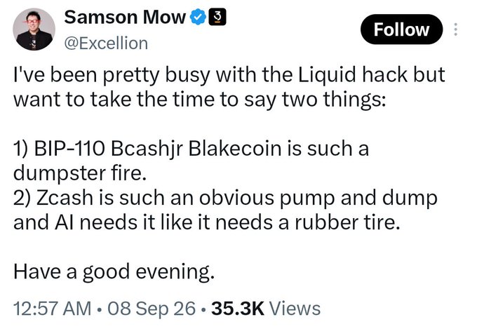 A tweet from Samson Mow (@Excellion) dated 08 Sep 26 stating 'BIP-110 Bcashjr Blakecoin is such a dumpster fire' and 'Zcash is such an obvious pump and dump and AI needs it like it needs a rubber tire.'