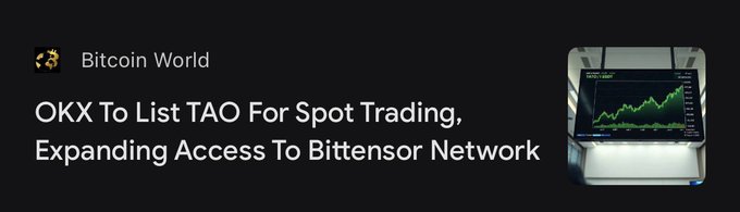 The image displays a Bitcoin World headline announcing "OKX To List TAO For Spot Trading, Expanding Access To Bittensor Network," accompanied by a chart graphic, visually reinforcing the breaking news of TAO's upcoming spot trading listing on OKX scheduled for June 30 at 1:00 PM UTC.