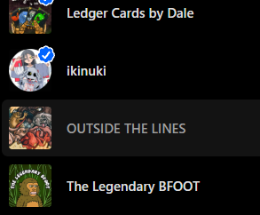 A screenshot showing a list of Discord or social media contacts/servers, including "Ledger Cards by Dale" (with a verified blue checkmark), "ikinuki", "OUTSIDE THE LINES", and "The Legendary BFOOT".