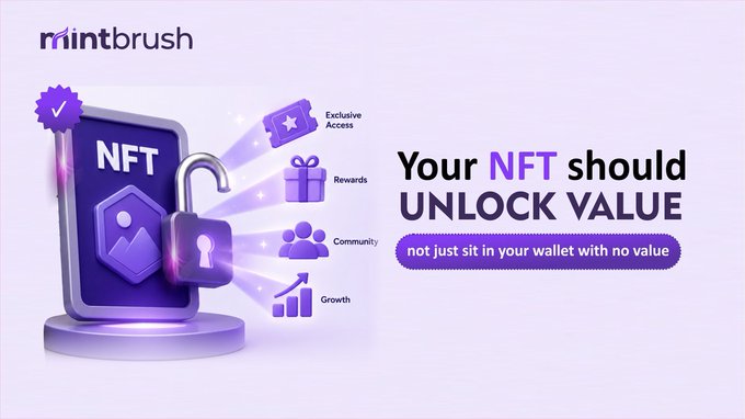 A promotional graphic for 'mintbrush' advertises 'Your NFT should UNLOCK VALUE' with icons representing Exclusive Access, Rewards, Community, and Growth.