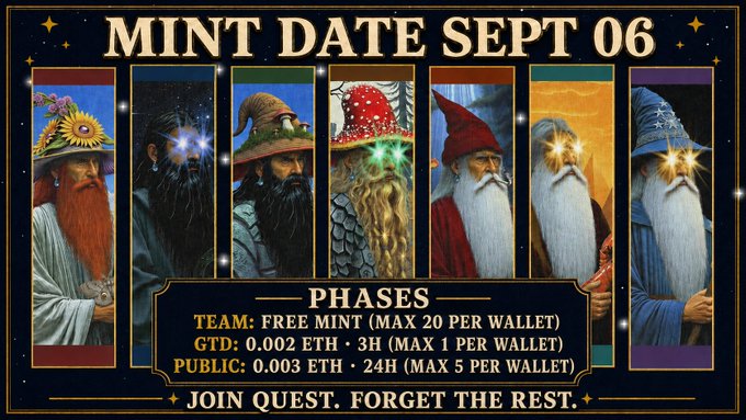 The image promotes a "MINT DATE SEPT 06" NFT drop featuring seven wizard portraits, with phases including Team (Free Mint, max 20 per wallet), GTD (0.002 ETH, 3H, max 1), and Public (0.003 ETH, 24H, max 5), captioned "JOIN QUEST. FORGET THE REST." This relates to the post by announcing the mint event date where one lucky winner will receive a free team mint spot before the sale begins.