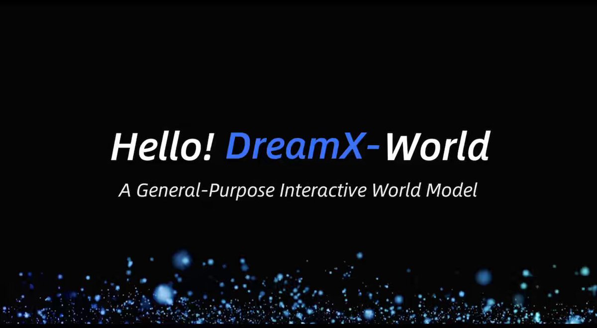The image features a black background with white text that reads "Hello! DreamX-World". Below this, there are blue circles scattered across the image, creating a sense of movement or energy. The text also includes the words "General-Purpose Interactive World Model" and "a General-purpose Interactive World Model", which suggests that the post is related to an AI project called DreamX-World.