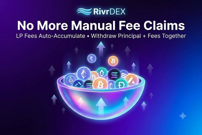 A promotional graphic for 'RivrDEX' announcing 'No More Manual Fee Claims' with the tagline 'LP Fees Auto-Accumulate • Withdraw Principal + Fees Together', featuring a glowing bowl filled with various cryptocurrency logos.
