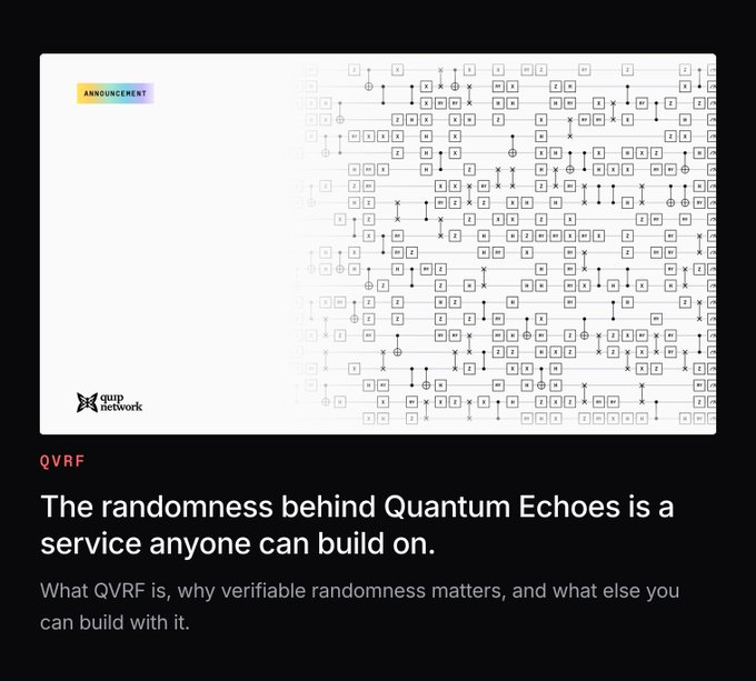 An announcement graphic from Quip Network with quantum circuit diagrams, titled 'QVRF: The randomness behind Quantum Echoes is a service anyone can build on,' discussing verifiable randomness.