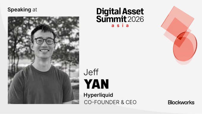 A promotional graphic for the Blockworks Digital Asset Summit 2026 Asia features a black-and-white headshot of Jeff Yan, Co-Founder & CEO of Hyperliquid, alongside event branding. The image aligns with the post announcing Jeff Yan as a speaker at the conference, where early bird pricing is ending soon.