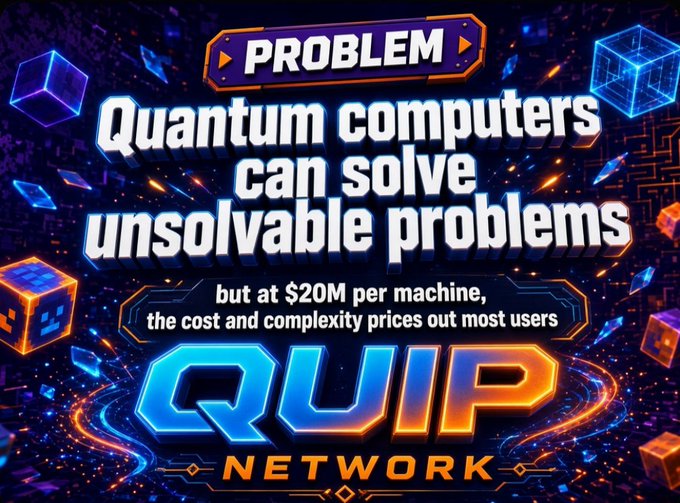 A futuristic promotional graphic highlights the problem that quantum computers cost about $20M per machine, pricing out most users, while promoting the “QUIP Network” as a marketplace for spare QPU cycles. It visually reinforces the post’s point that decentralized access can make quantum and classical hardware more affordable and accessible.