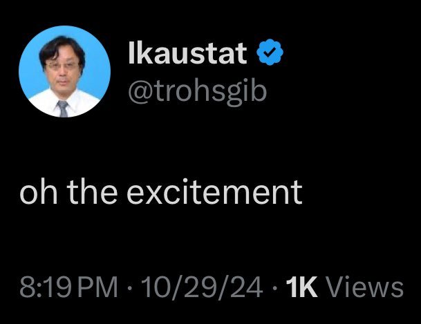 A screenshot of a tweet from verified user "lkaustat" (@trohsgib) with the caption "oh the excitement," posted at 8:19 PM on 10/29/24 with 1K views. The understated, ironic tone of the tweet contrasts with the accompanying post's enthusiastic "Let's get this movie started" message.
