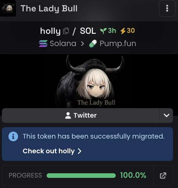 A meme coin called "holly" ($SOL) on the Solana network has reached 100% migration progress on Pump.fun, titled "The Lady Bull" with an anime bull character, suggesting the token has successfully launched following community support.