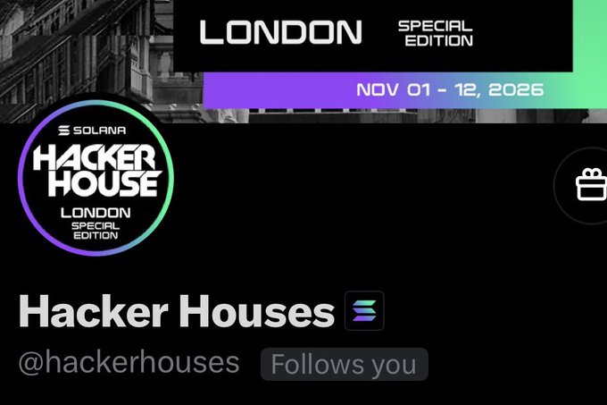 A promotional banner for Solana Hacker House London Special Edition, dated NOV 01-12, 2025, showing the social media handle @hackerhouses which 'Follows you'.