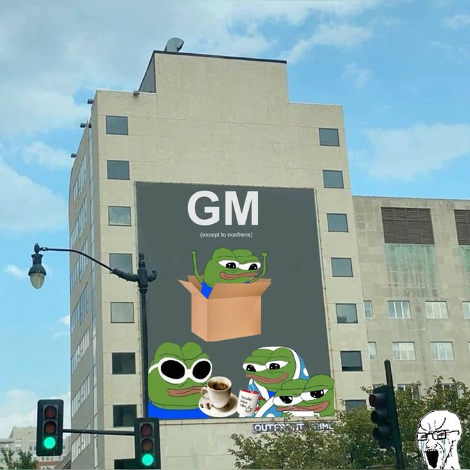 A streetlamp view of a building with a billboard featuring Pepe the Frog memes and the text "GM (except to nonfirends)" along with "Outpost Grim".