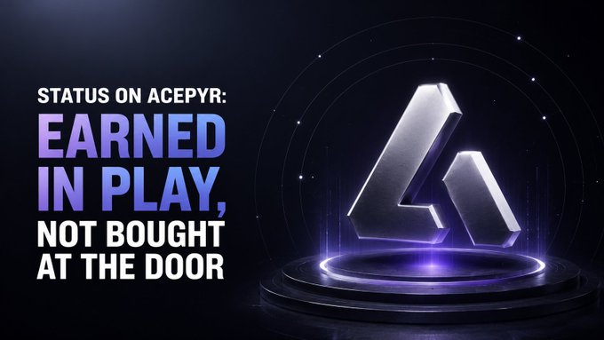 A promotional graphic displays a 3D metallic logo with text reading 'STATUS ON ACEPYR: EARNED IN PLAY, NOT BOUGHT AT THE DOOR.'