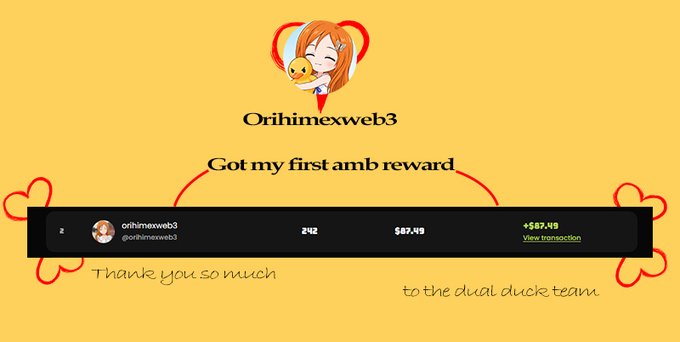 A yellow graphic from 'Orihimexweb3' celebrates 'Got my first amb reward' with a transaction notification showing +$87.49 and the text 'Thank you so much to the dual duck team'.