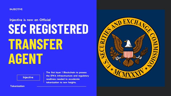 Promotional graphic announcing that Injective is now an official SEC Registered Transfer Agent, featuring the U.S. Securities and Exchange Commission seal and highlighting it as the first Layer 1 blockchain with RWA infrastructure.