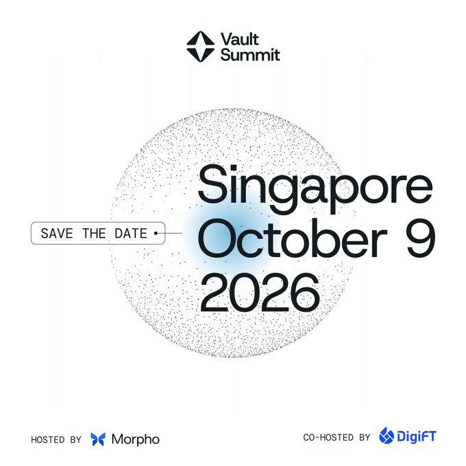A "Save the Date" announcement for Vault Summit, hosted by Morpho and co-hosted by DigiFT, scheduled for October 9, 2026 in Singapore, with a "stipple sphere" design with a light blue gradient. The image aligns with the post's announcement of Morpho's Vault Summit expanding to Singapore, co-hosted with DigiFT.