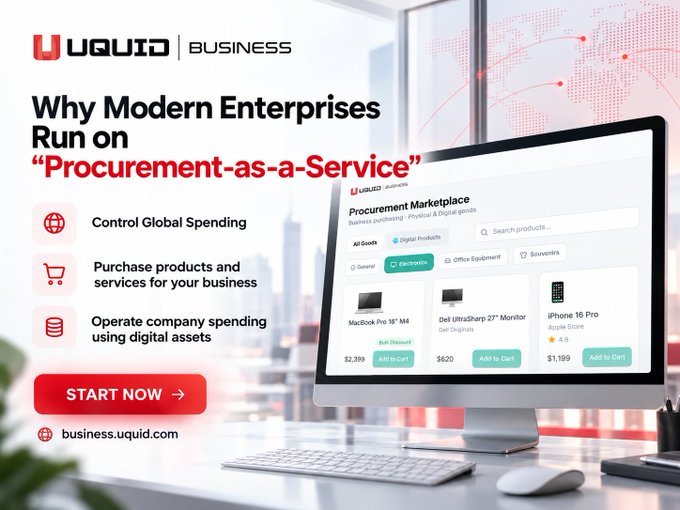 Advertisement for Uquid Business titled 'Why Modern Enterprises Run on "Procurement-as-a-Service"' highlighting features like global spending control and a digital procurement marketplace showing products like MacBook Pro 16" M4, Dell UltraSharp 27" Monitor, and iPhone 16 Pro.