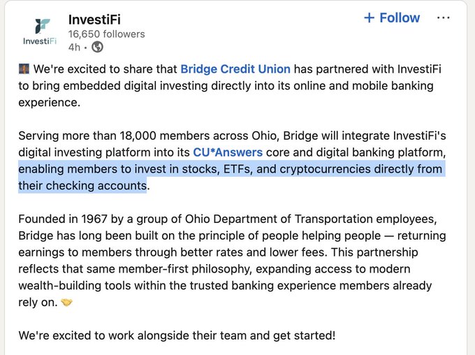 A LinkedIn post from InvestiFi announcing a partnership with Bridge Credit Union to integrate embedded digital investing into its CU*Answers banking platform, allowing 18,000+ Ohio members to trade stocks, ETFs, and crypto directly from their checking accounts. The highlighted portion underscores the key integration detail that bridges traditional banking with digital asset access, aligning with the post's message about financial institutions removing barriers between banking and digital assets.