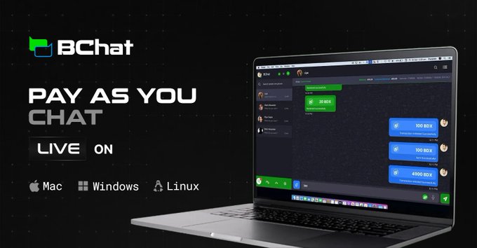 Promotional graphic for 'BChat' featuring a laptop displaying a chat interface with crypto transactions (BDX) and text 'PAY AS YOU CHAT' available on Mac, Windows, and Linux.