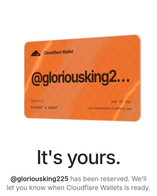 Cloudflare Wallet confirmation screen showing a reserved username "@gloriousking2..." with the message "It's yours. @gloriousking225 has been reserved. We'll let you know when Cloudflare Wallets is ready."