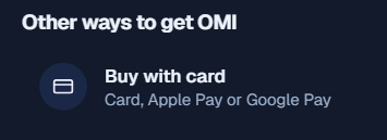 An interface element titled "Other ways to get OMI" showing an option to "Buy with card" via Card, Apple Pay, or Google Pay.