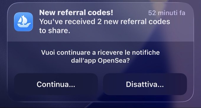 Mobile notification from OpenSea app saying 'New referral codes! You've received 2 new referral codes to share,' in Italian ('Vuoi continuare a ricevere le notifiche dall'app OpenSea?'), with Continua and Disattiva options.