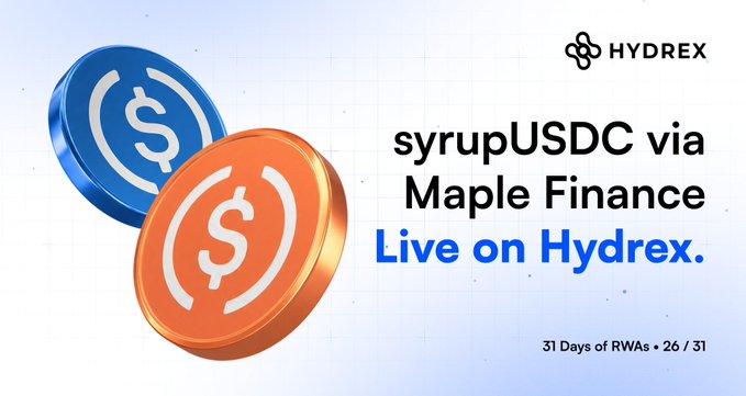 A promotional graphic for Hydrex announcing 'syrupUSDC via Maple Finance Live on Hydrex' as part of '31 Days of RWAs 26 / 31'.