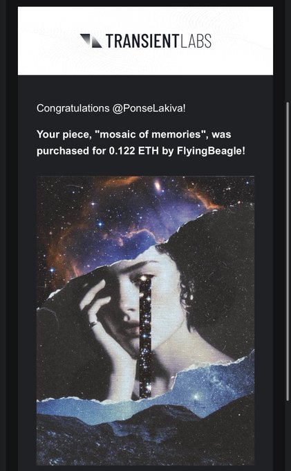 A notification screenshot from 'TRANSIENT LABS' congratulating @PonseLakiva on their piece 'mosaic of memories' being purchased for 0.122 ETH by FlyingBeagle, featuring collage artwork with cosmic/space imagery.