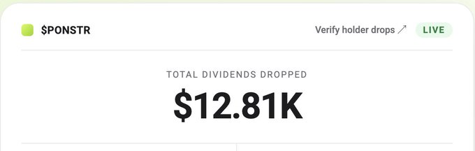 A digital dashboard displays the ticker $PONSTR with a green status indicator marked LIVE, showing TOTAL DIVIDENDS DROPPED at $12.81K alongside a Verify holder drops link.