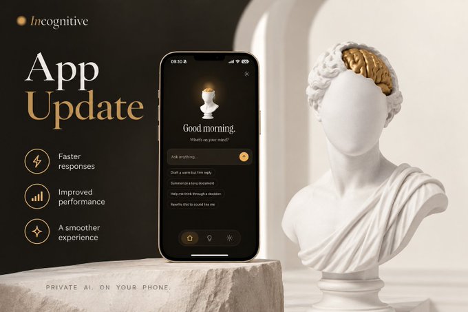 Promotional graphic for the 'Ineognitive' app update, showing a smartphone displaying an AI assistant interface next to a classical bust with an exposed golden brain, featuring features like 'Faster responses' and 'A smoother experience' with the tagline 'PRIVATE AI. ON YOUR PHONE.'