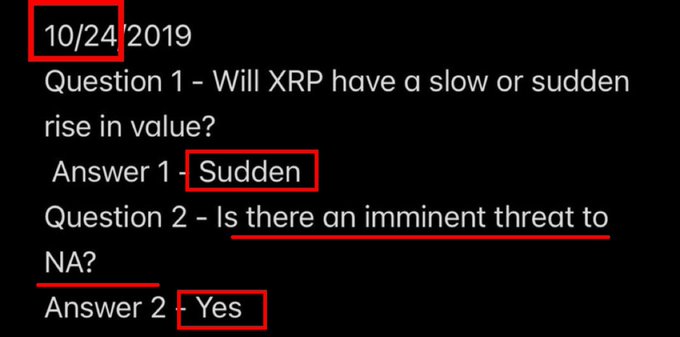 A screenshot from 10/24/2019 displays a Q&A format where Question 1 asks if XRP will have a slow or sudden rise in value (answered "Sudden"), and Question 2 asks if there is an imminent threat to NA (answered "Yes"), visually supporting the post's cryptic predictions about XRP's sudden rise and North America's imminent threat.