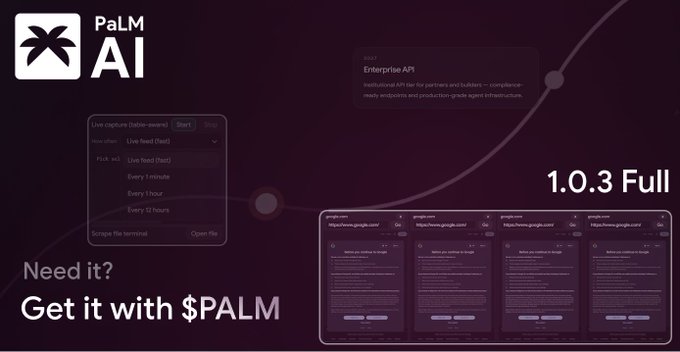 A promotional graphic for 'PaLM AI' software, displaying the text 'Need it? Get it with $PALM', '1.0.3 Full', and 'Enterprise API' alongside UI screenshots on a dark purple background.