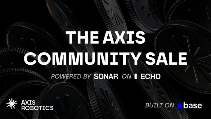 A promotional graphic for "THE AXIS COMMUNITY SALE" powered by Sonar on Echo, featuring Axis Robotics and Base branding against a background of black industrial gears and wheels. The image accompanies an announcement about Axis Robotics opening pre-registrations for their $AXIS Community Sale as a leading Physical AI and Data Infrastructure layer on Base.