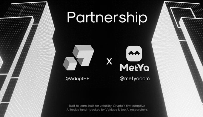 A 'Partnership' announcement between AdaptHF (@AdaptHF) and MetYa (@metyacom), described as Crypto's first adaptive AI hedge fund backed by Vaklabs and top AI researchers.