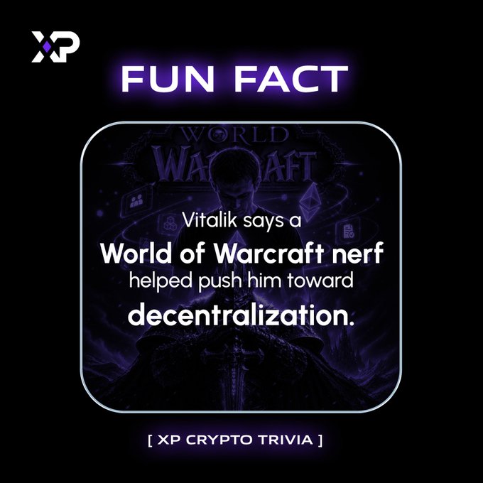 A digital graphic with the text 'FUN FACT' at the top and the statement 'Vitalik says a World of Warcraft nerf helped push him toward decentralization' overlaid on a dark World of Warcraft-themed background, featuring 'XP' and '[ XP CRYPTO TRIVIA ]' branding.