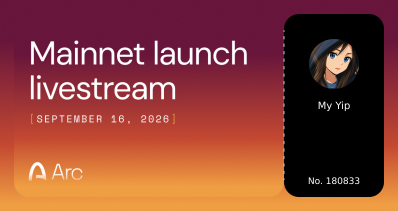 The image promotes the Arc Mainnet launch livestream scheduled for September 16, 2026, featuring an avatar labeled "My Yip" with registration number 180833, which corresponds to the post's announcement inviting others to register for the event.