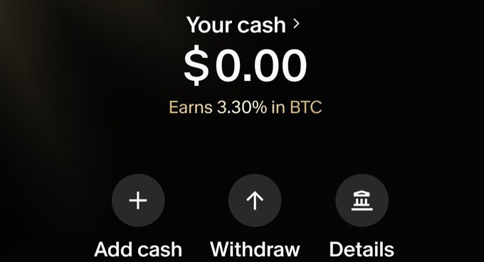A mobile app screen displaying a cash balance of $0.00 that earns 3.30% in BTC, with three circular action buttons labeled Add cash, Withdraw, and Details.