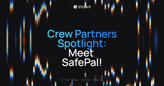 A dark promotional banner for STON.fi featuring glitch-style colorful graphics and the text 'Crew Partners Spotlight: Meet SafePal!' with the tagline 'One swap. Across chains.'