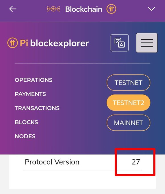 A screenshot of the Pi blockexplorer mobile app shows navigation options for OPERATIONS, PAYMENTS, TRANSACTIONS, BLOCKS, and NODES, with the Protocol Version highlighted at 27.