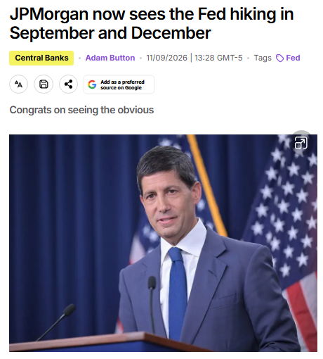 The image shows a financial news headline from Adam Button dated 11/09/2026 stating "JPMorgan now sees the Fed hiking in September and December," with a sarcastic comment "Congrats on seeing the obvious," alongside a photo of a Federal Reserve official speaking at a podium with American flags. The post's caption "No chance" dismisses JPMorgan's forecast, suggesting disbelief that the Fed would actually implement rate hikes in those months.

*Note: The date on the article (11/09/2026) appears inconsistent with current events, so this may be an older or altered screenshot.*