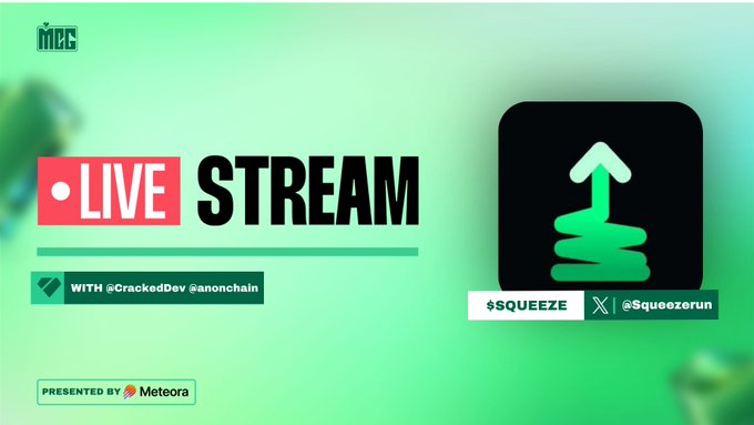A promotional graphic for a 'LIVE STREAM' presented by Meteora, featuring guests @CrackedDev and @anonchain, with a $SQUEEZE token icon.
