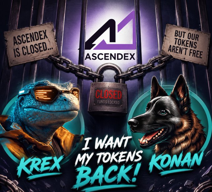 A promotional graphic stating "ASCENDEX IS CLOSED... BUT OUR TOKENS AREN'T FREE" with a central padlock reading "CLOSED FUNDS LOCKED", flanked by a lizard character labeled "KREX" and a dog labeled "KONAN", with the text "I WANT MY TOKENS BACK!".