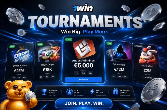 A promotional graphic for '1win TOURNAMENTS' advertises various gaming events like 'Drops & Wins 2026', 'Royal Drops' (€18K), 'August Winnings' (€5,000), 'Spinoleague' (€12M), and 'Gifts & Wins' (€2M), with a bear mascot and the tagline 'JOIN. PLAY. WIN.'