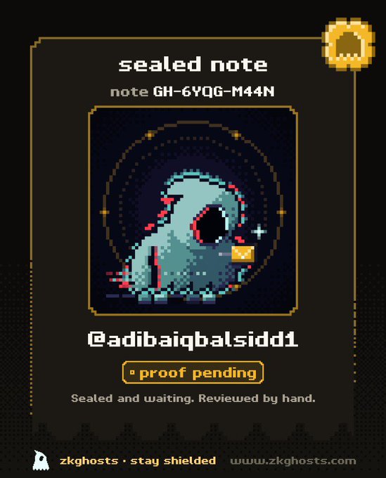 A 'sealed note' card on a dark background showing a pixel-art hooded figure, addressed to '@adibaiqbalsidd1' with 'proof pending' status, from the platform zkghosts.