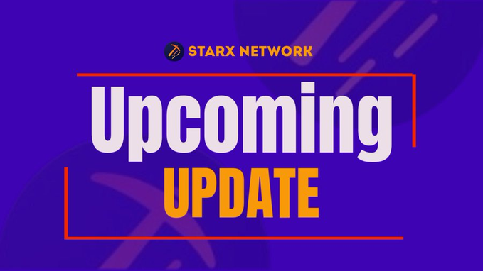 A graphic with a purple background displays 'STARX NETWORK' at the top and 'Upcoming UPDATE' in large white and orange text.