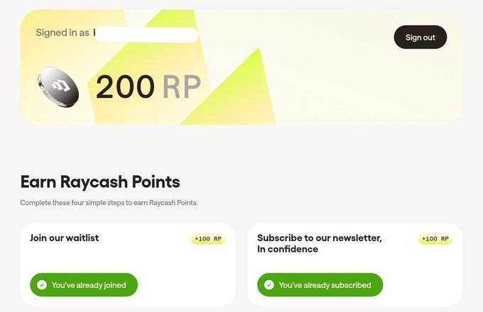 A screenshot of a Raycash rewards page showing a user signed in with 200 RP balance, displaying tasks to 'Join our waitlist' (+100 RP) and 'Subscribe to our newsletter, In confidence' (+100 RP), both marked as already completed.