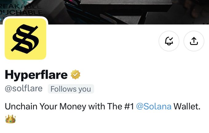 A social media profile for 'Hyperflare' (@solflare) with a verified badge, bio reading 'Unchain Your Money With The #1 @Solana Wallet.' and a crown emoji.