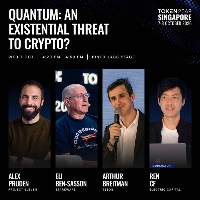 Promotional graphic for a Token 2049 Singapore panel (7-8 October 2026) titled 'QUANTUM: AN EXISTENTIAL THREAT TO CRYPTO?' featuring speakers Alex Pruden (Project Eleven), Eli Ben-Sasson (StarkWare), Ren Cf (Electric Capital) as moderator, and Arthur Breitman (Tezos).
