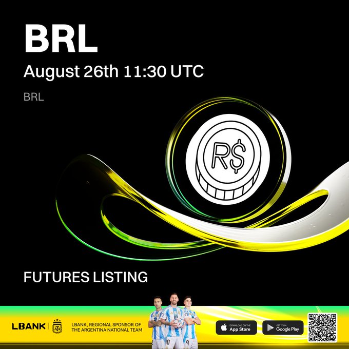A promotional graphic announcing the 'BRL Futures Listing' on August 26th 11:30 UTC, featuring a Brazilian Real coin, LBANK exchange branding as regional sponsor of the Argentina national team, and an R$ token.