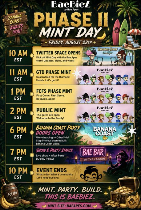 A tropical-themed event schedule for "BaeBieZ PHASE II MINT DAY" on Friday, August 28th, lists a full day of activities including Twitter Space opens at 10 AM EST, various mint phases throughout the afternoon, a Banana Coast Party, and a live DJ show.